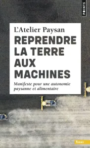 📽️ "Reprendre la terre aux machines" / 📽️ "Recuperando la tierra de las máquinas" / 📽️ "Reclaiming the land from the machines"