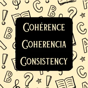 « COHÉRENCE » – Abécédaire de l’Écologie Sociale “CONSISTENCY” - Social Ecology ABC