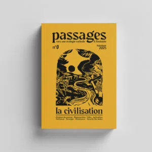 Recension : Passages n°0 — La civilisation / Review: Passages No. 0 — Civilization