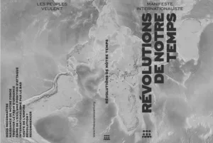 Révolutions de notre temps : un manifeste internationaliste / Revoluciones de nuestro tiempo: un manifiesto internacionalista