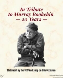 In Tribute to Murray Bookchin — 20 Years
